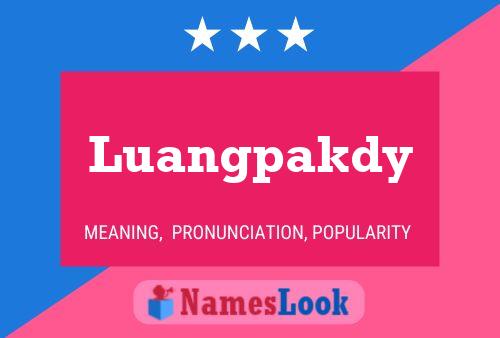 Poster del nome Luangpakdy