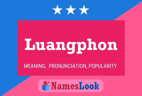 Poster del nome Luangphon