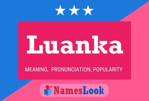 Poster del nome Luanka