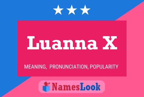 Poster del nome Luanna X