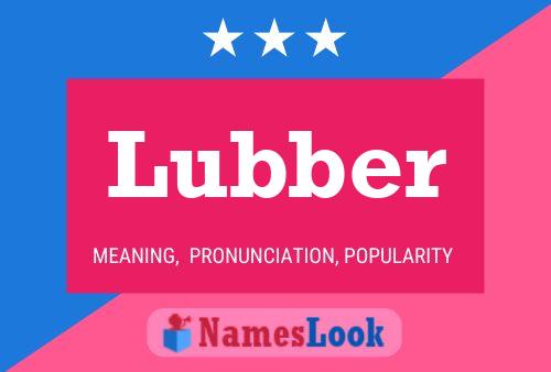 Poster del nome Lubber