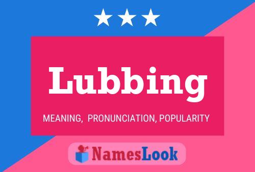 Poster del nome Lubbing