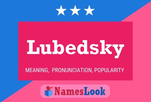 Poster del nome Lubedsky