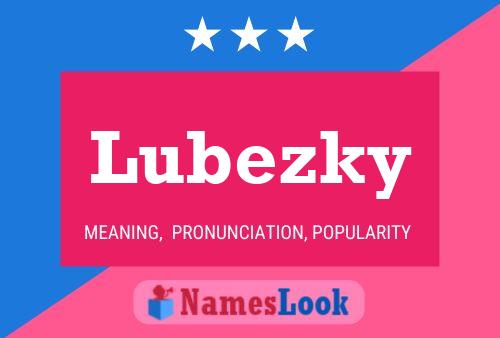 Poster del nome Lubezky