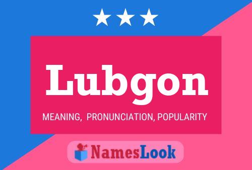 Poster del nome Lubgon