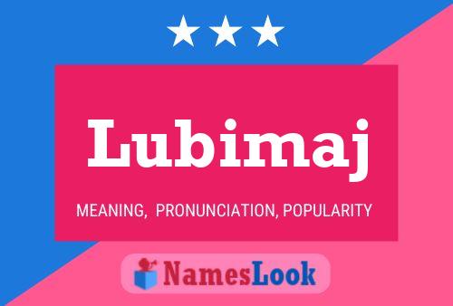 Poster del nome Lubimaj