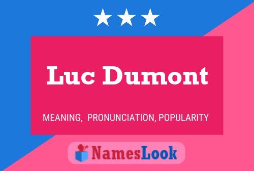 Poster del nome Luc Dumont