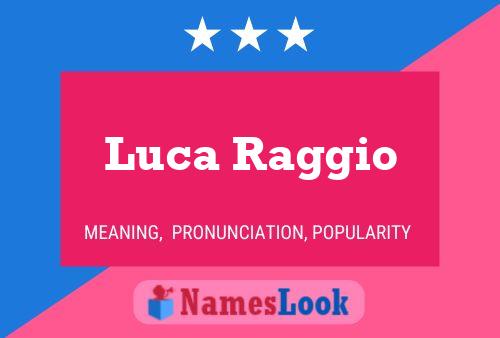 Poster del nome Luca Raggio