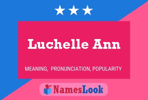 Poster del nome Luchelle Ann