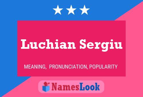 Poster del nome Luchian Sergiu