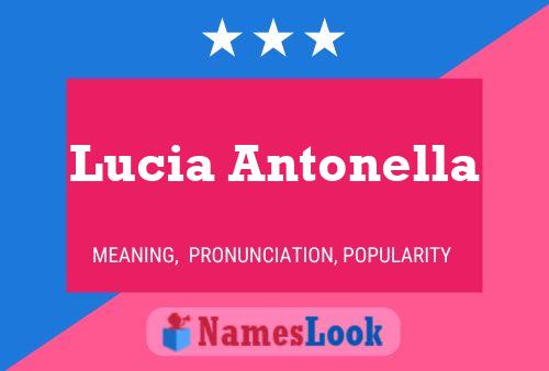 Poster del nome Lucia Antonella