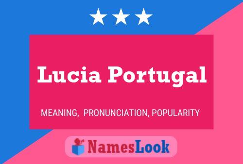 Poster del nome Lucia Portugal