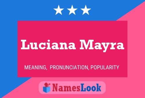 Poster del nome Luciana Mayra