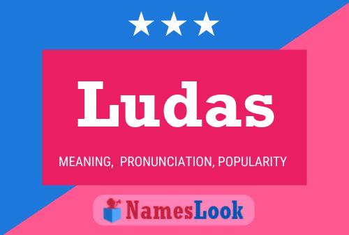 Poster del nome Ludas