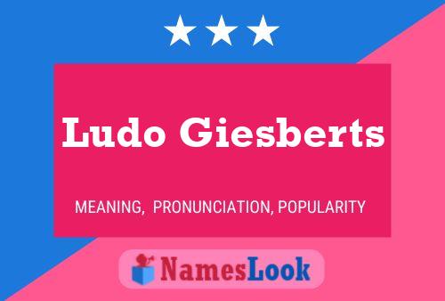 Poster del nome Ludo Giesberts