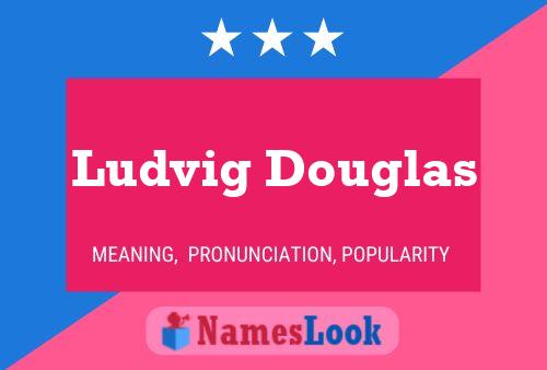 Poster del nome Ludvig Douglas