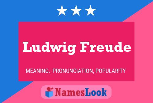 Poster del nome Ludwig Freude