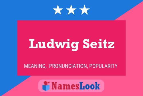 Poster del nome Ludwig Seitz