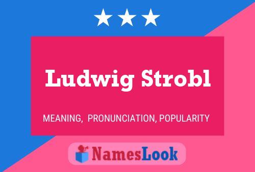 Poster del nome Ludwig Strobl