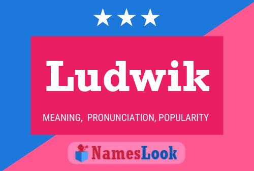 Poster del nome Ludwik