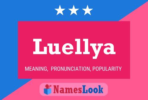 Poster del nome Luellya