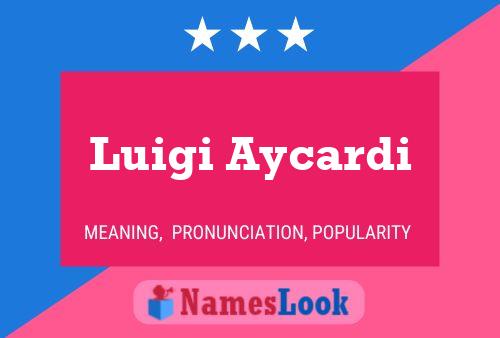 Poster del nome Luigi Aycardi