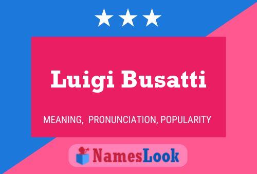 Poster del nome Luigi Busatti