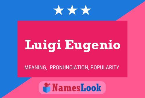 Poster del nome Luigi Eugenio