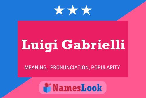 Poster del nome Luigi Gabrielli