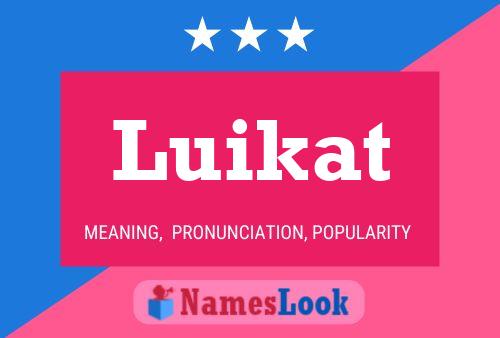 Poster del nome Luikat