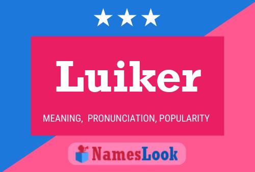 Poster del nome Luiker