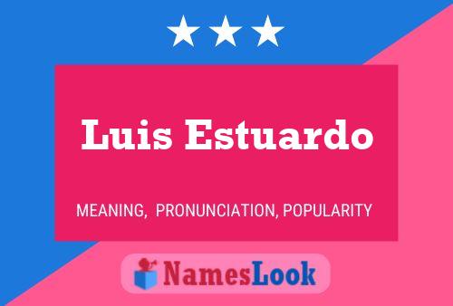 Poster del nome Luis Estuardo