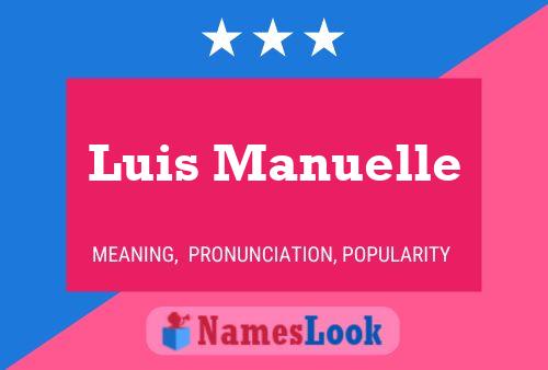 Poster del nome Luis Manuelle