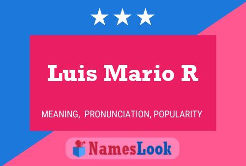 Poster del nome Luis Mario R