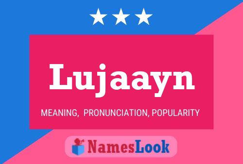 Poster del nome Lujaayn