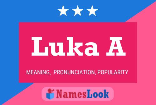 Poster del nome Luka A