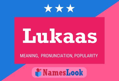 Poster del nome Lukaas