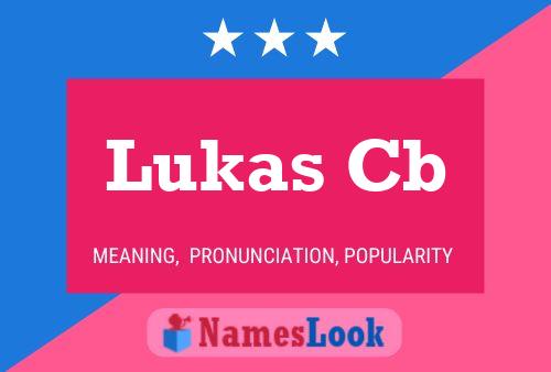 Poster del nome Lukas Cb