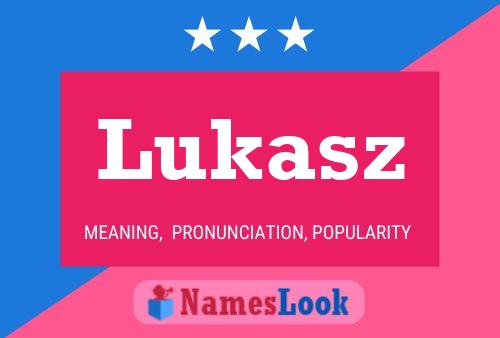 Poster del nome Lukasz