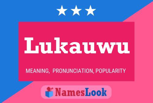 Poster del nome Lukauwu