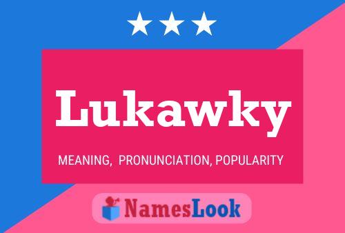 Poster del nome Lukawky