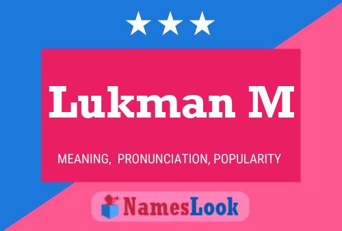 Poster del nome Lukman M