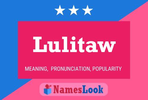 Poster del nome Lulitaw