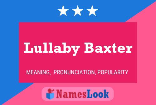 Poster del nome Lullaby Baxter