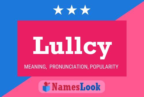 Poster del nome Lullcy