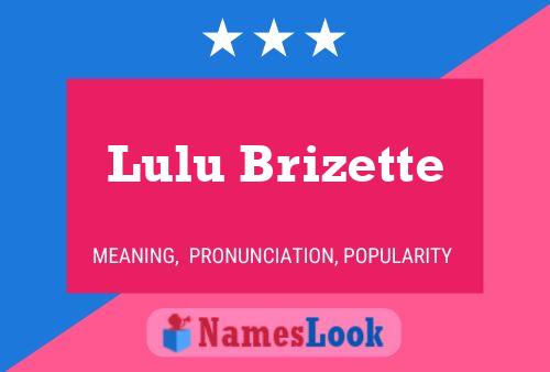 Poster del nome Lulu Brizette