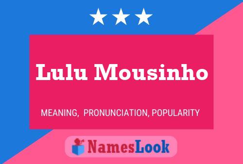 Poster del nome Lulu Mousinho