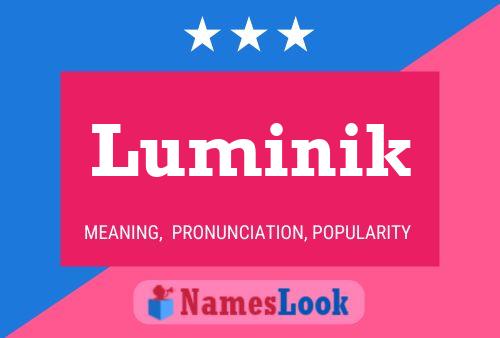 Poster del nome Luminik