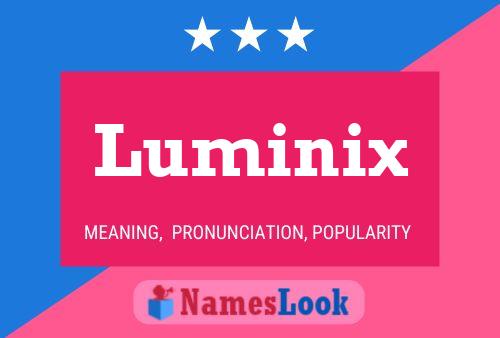 Poster del nome Luminix