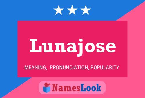 Poster del nome Lunajose